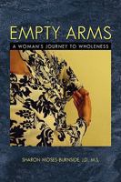 Empty Arms 1450062385 Book Cover
