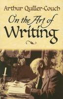 On the Art of Writing 1517142989 Book Cover