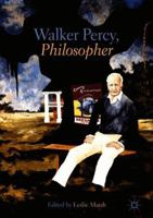 Walker Percy, Philosopher 3319779672 Book Cover