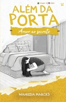 Al�m da Porta: Amor ao Secreto 6556420182 Book Cover