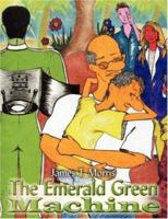 The Emerald Green Machine 1420892444 Book Cover