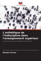 L'esthétique de l'indiscipline dans l'enseignement supérieur (French Edition) 6208256798 Book Cover