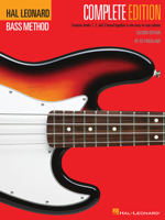 Hal Leonard Electric Bass Method - Complete Edition: Contains Books 1, 2, and 3 Bound Together in One Easy-to-Use Volume