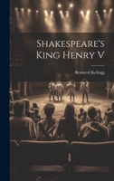 Shakespeare's King Henry V 1022667017 Book Cover