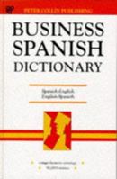 Business Spanish Dictionary: Spanish English, English Spanish: Espanol Ingles, Ingles, Espanol 0948549904 Book Cover