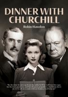 Dinner with Churchill 1738423123 Book Cover