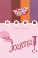 Girls of Grace Journal 1451641486 Book Cover