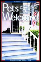 Pets Welcome: A Guide to Hotels, Inns and Resorts That Welcome You and Your Pet (Pets Welcome) 1883214122 Book Cover