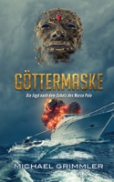 Göttermaske: Die Jagd nach dem Schatz des Marco Polo (German Edition) 3769305930 Book Cover