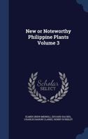 New or noteworthy Philippine plants Volume 3 1145849458 Book Cover