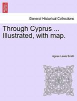 Through Cyprus 1018862528 Book Cover