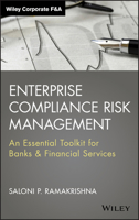 Enterprise Compliance Risk Management: An Essential Toolkit for Banks and Financial Services 1118550285 Book Cover