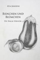 Bienchen und Blümchen die Halal-Version (German Edition) 1797795570 Book Cover