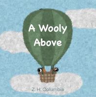 A Wooly Above (The Fuzzy Forest) 1967728003 Book Cover