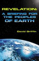 Revelation: A Briefing for the Peoples of Earth 0975944703 Book Cover