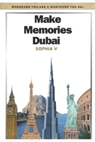 Make Memories: Dubai B0F3XPX1NW Book Cover