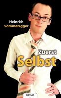 Zuerst Selbst 3850223914 Book Cover