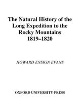 The Natural History of the Long Expedition to the Rocky Mountains 0195111842 Book Cover