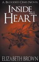 Inside This Heart (The Blooded Ones) 1386919306 Book Cover