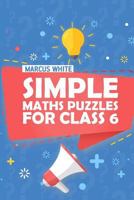 Simple Maths Puzzles For Class 6: Numbrix Puzzles 172861760X Book Cover