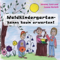 Waldkindergarten - kanns kaum erwarten! 3752879149 Book Cover