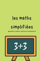 les maths simplifiées B0BJYSTQBV Book Cover