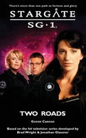 Stargate: SG-1: Two Roads 1905586647 Book Cover