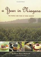 A Year in Niagara: The People and Food of Wine Country 1552853985 Book Cover