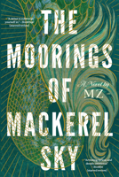 The Moorings of Mackerel Sky 1368103804 Book Cover