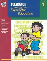 Tolerance Grade 1 (Character Education 0768226813 Book Cover