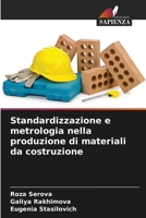 Standardizzazione e metrologia nella produzione di materiali da costruzione (Italian Edition) 6208018579 Book Cover