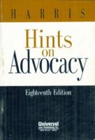 Hints on Advocacy: Intended for Practitioners in Civil and Criminal Courts : With Suggestions As to Opening a Case, Examination -In-Chief 1013971280 Book Cover