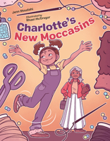 Charlotte's New Moccasins 1623544963 Book Cover