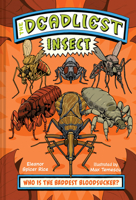 The Deadliest: Insect 1324053798 Book Cover