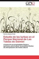 Estudio de las turbas en el Parque Nacional de Las Tablas de Daimiel 3846563226 Book Cover