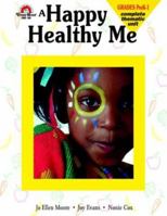 A Happy, Healthy Me 1557991707 Book Cover