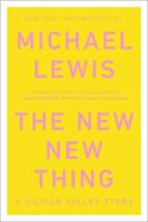 The New New Thing: A Silicon Valley Story 0140296468 Book Cover