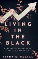 Living in the Black 196464240X Book Cover