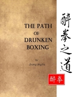 The Path of Drunken Boxing 1500850527 Book Cover