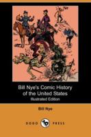 Bill Nye's History of the United States 1508504652 Book Cover