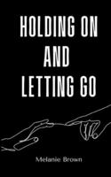 Holding On And Letting Go 9357690360 Book Cover