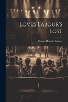 Loves Labour's Lost 1022473263 Book Cover