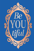 Be-YOU-tiful 9358564873 Book Cover