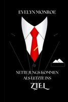 NETTE JUNGS KOMMEN ALS LETZTE INS ZIEL (German Edition) B0DVPVWNHN Book Cover