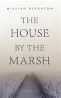 The House by the Marsh 0993385982 Book Cover