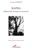 Kafka: Subjectivité, histoire et structures (La Philosophie En Commun) (French Edition) 234303351X Book Cover