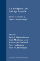 Air and Space Law - De Lege Ferenda:Essays in Honour of Henri A. Wassenbergh 0792316266 Book Cover