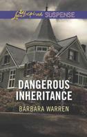 Dangerous Inheritance 0373676700 Book Cover