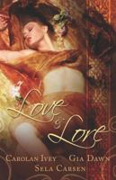 Love and Lore 1599987236 Book Cover