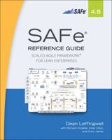 Safe 4.5 Reference Guide: Scaled Agile Framework for Lean Enterprises 0134892860 Book Cover